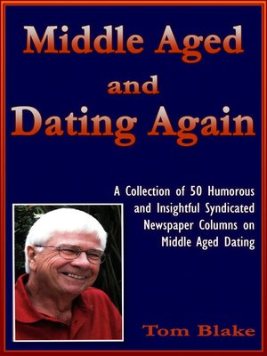 cover image of Middle Aged and Dating Again
